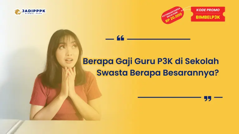 Berapa Gaji Guru P3K di Sekolah Swasta