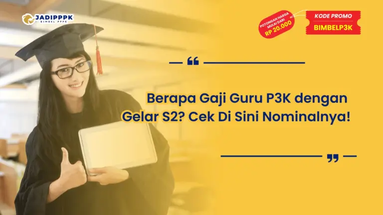 Berapa Gaji Guru P3K dengan Gelar S2