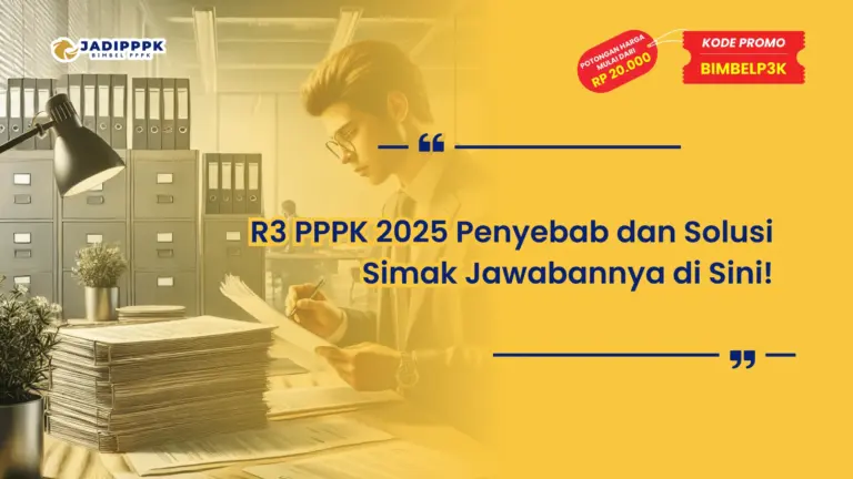 R3 PPPK 2025 Penyebab dan Solusi