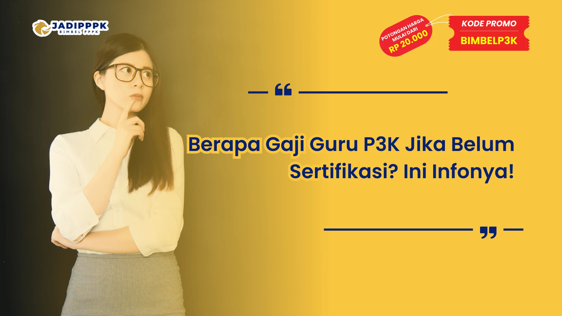 Berapa Gaji Guru P3K Jika Belum Sertifikasi