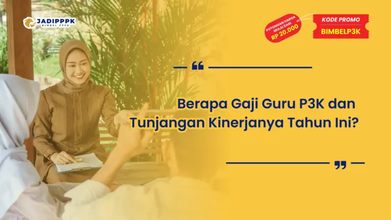 Berapa Gaji Guru P3K dan Tunjangan Kinerjanya