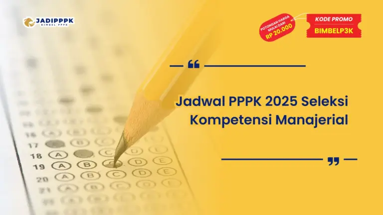 Jadwal PPPK 2025 Seleksi Kompetensi Manajerial