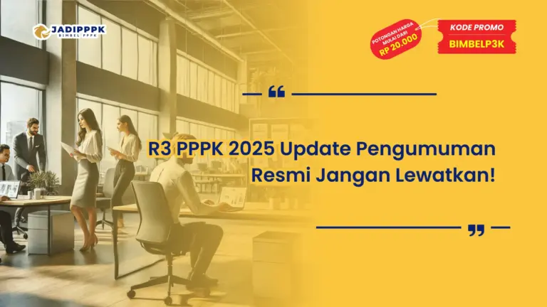 R3 PPPK 2025 Update Pengumuman Resmi