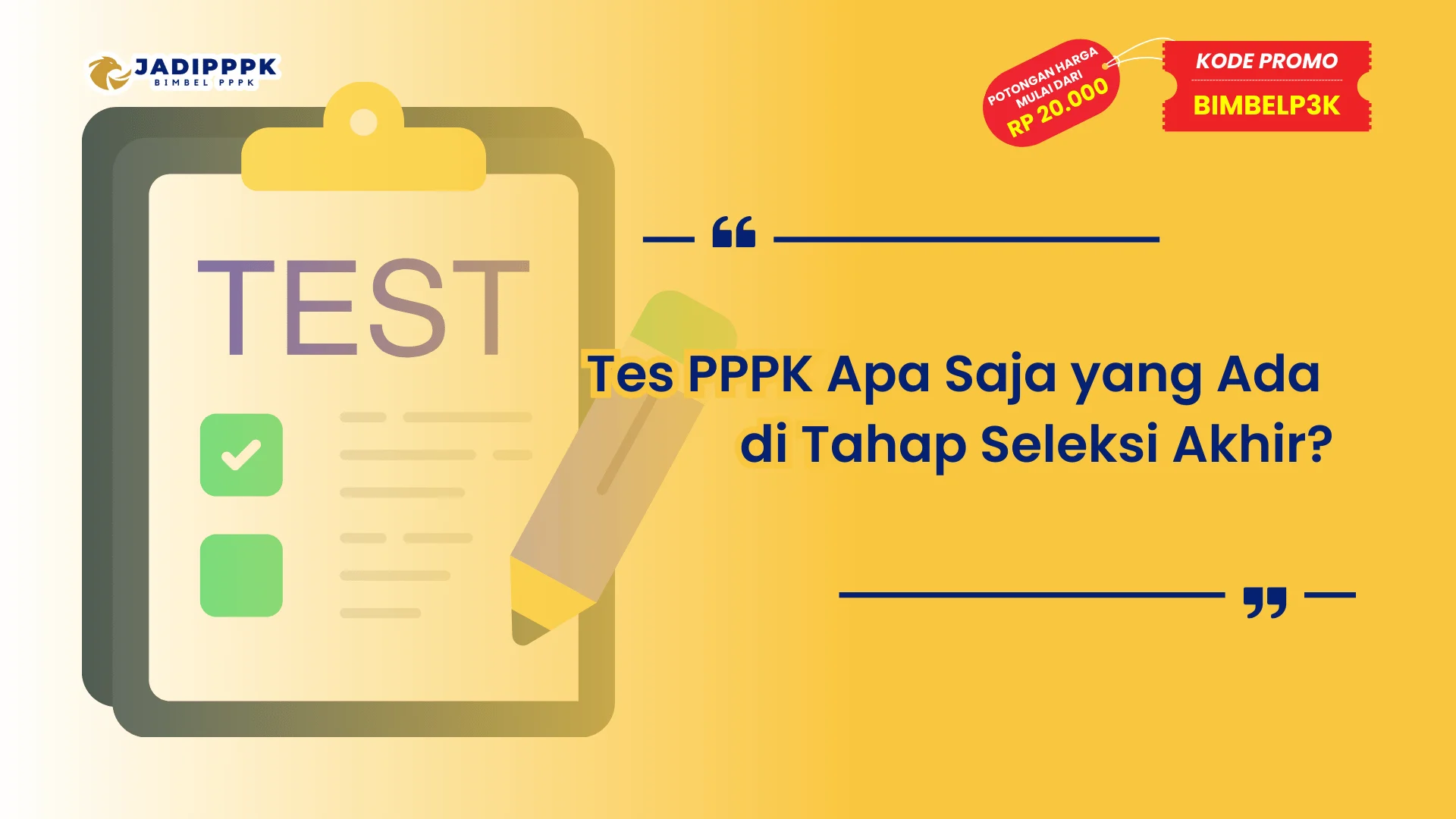 Tes PPPK Apa Saja yang Ada di Tahap Seleksi Akhir