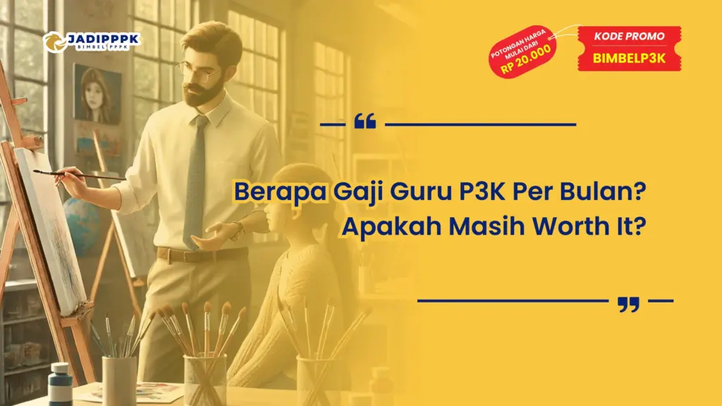 Berapa Gaji Guru P3K Per Bulan