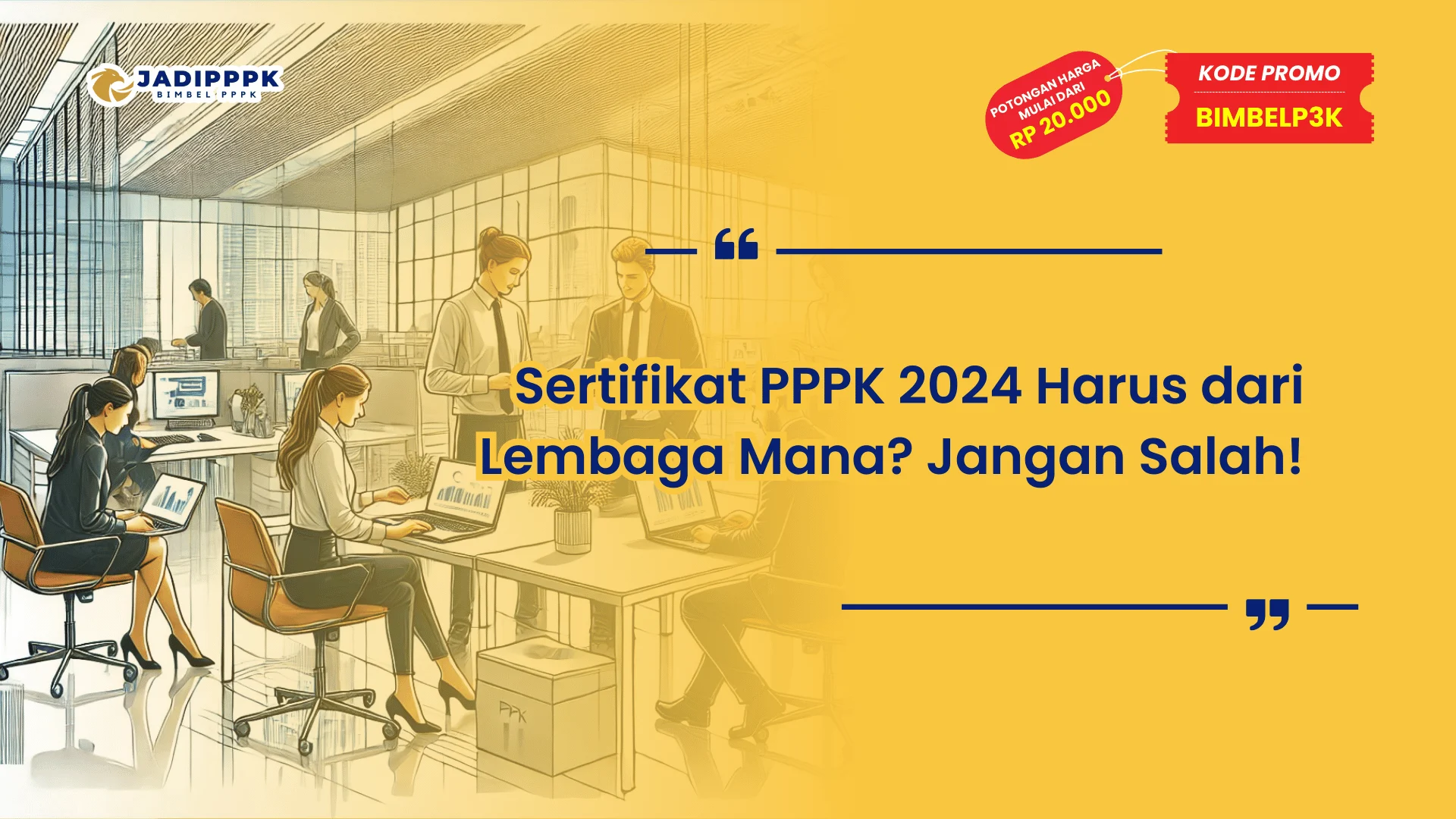 Sertifikat PPPK 2024 Harus dari Lembaga Mana