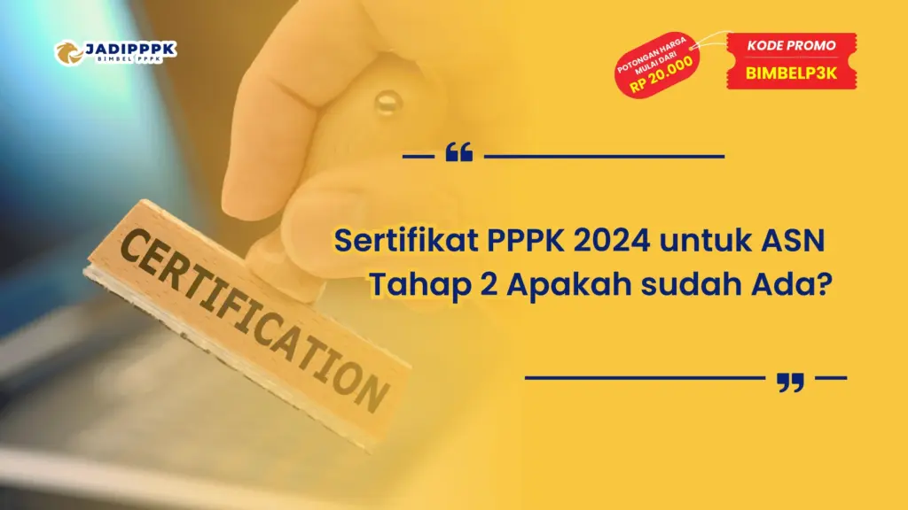 Sertifikat PPPK 2024 untuk ASN Tahap 2
