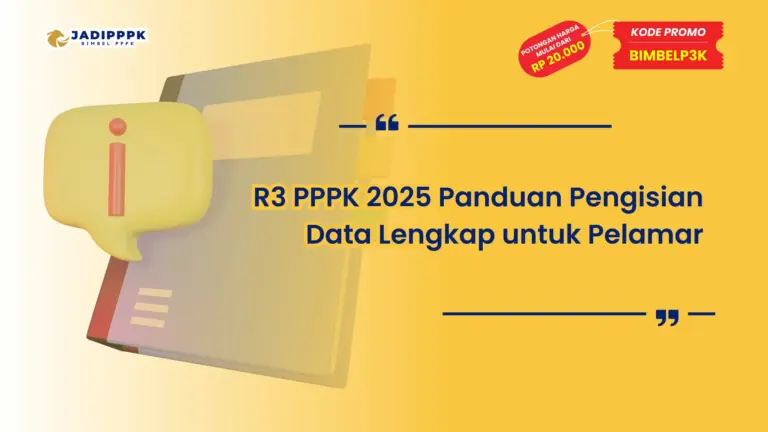 R3 PPPK 2025 Panduan Pengisian Data