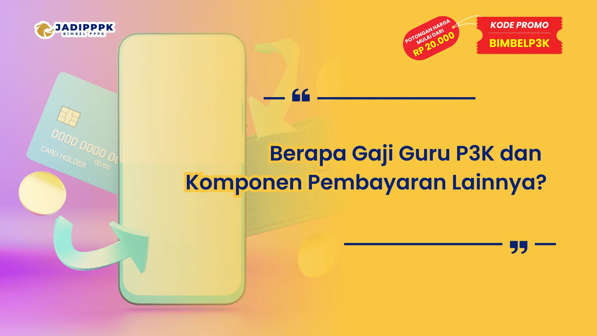 Berapa Gaji Guru P3K dan Komponen Pembayaran Lainnya