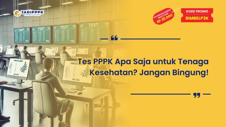 Tes PPPK Apa Saja untuk Tenaga Kesehatan