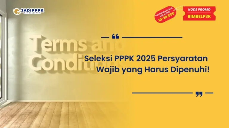 Seleksi PPPK 2025 Persyaratan