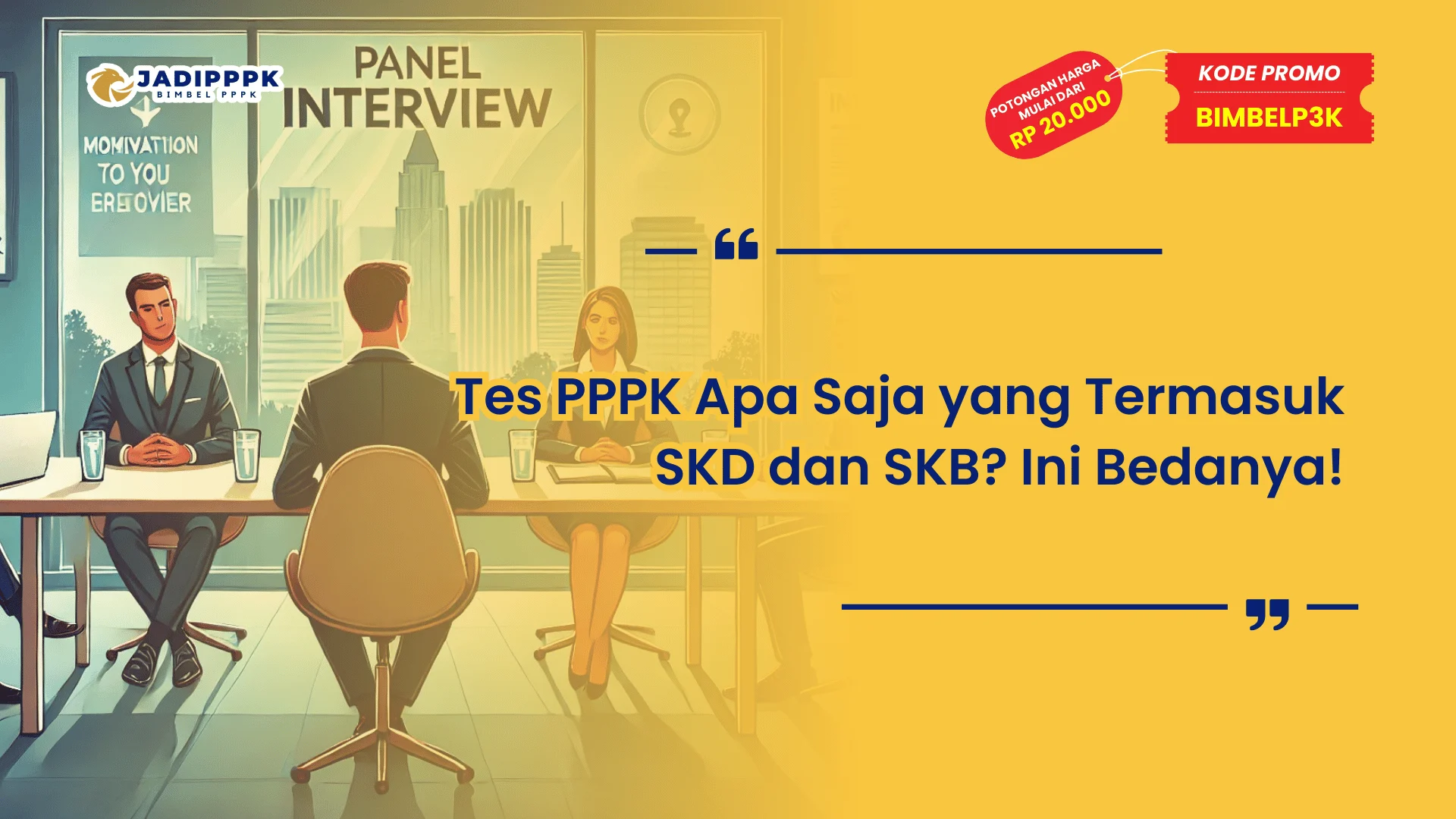 Tes PPPK Apa Saja yang Termasuk SKD dan SKB