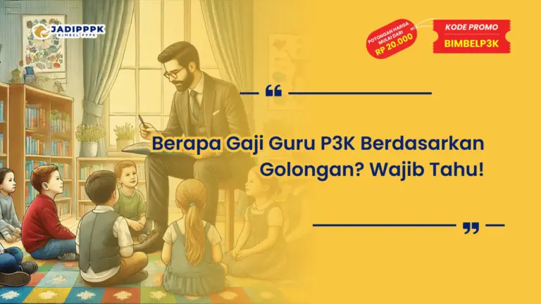 Berapa Gaji Guru P3K Berdasarkan Golongan