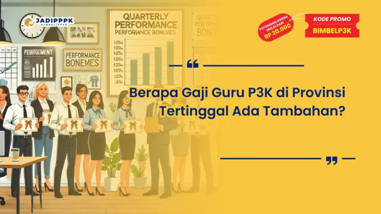 Berapa Gaji Guru P3K di Provinsi Tertinggal