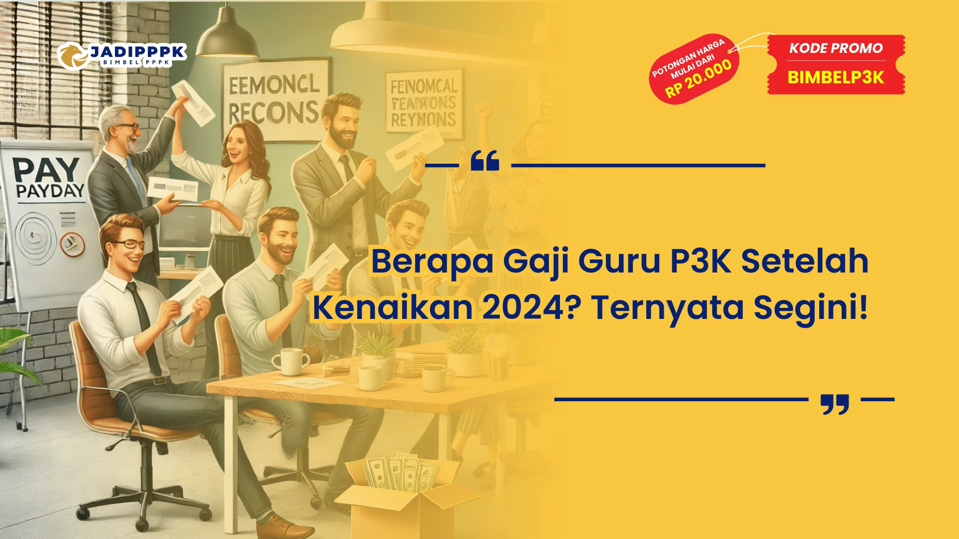 Berapa Gaji Guru P3K Setelah Kenaikan 2024