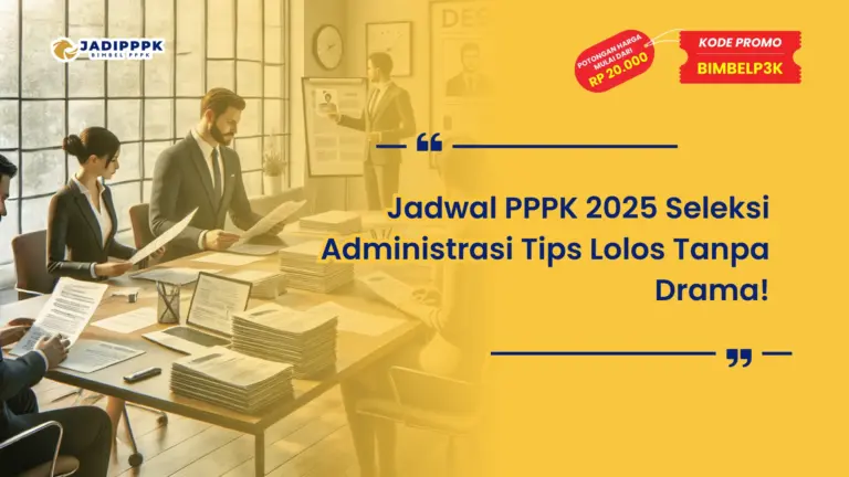 Jadwal PPPK 2025 Seleksi Administrasi