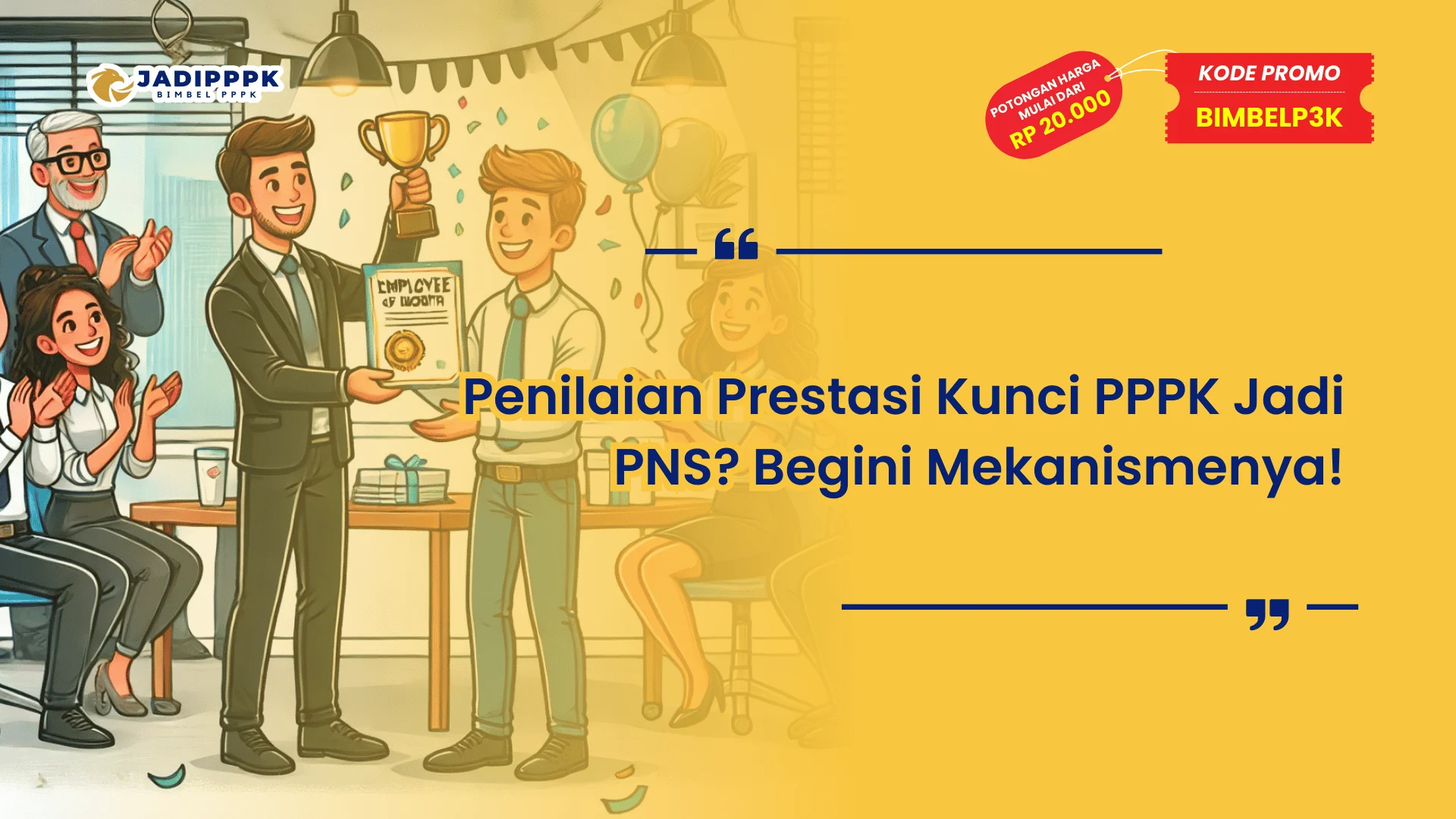 Penilaian Prestasi Kunci PPPK Jadi PNS