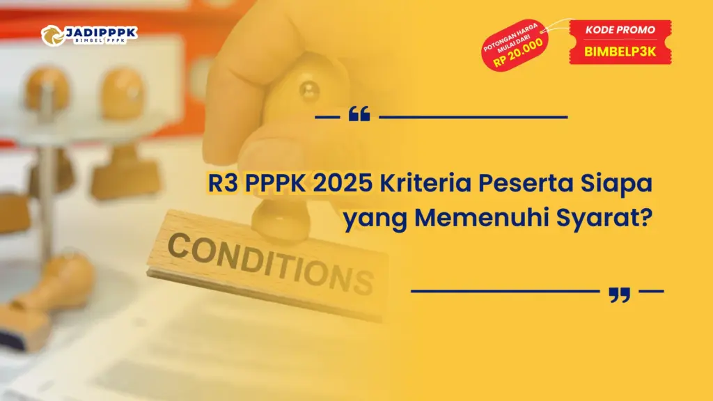 R3 PPPK 2025 Kriteria Peserta