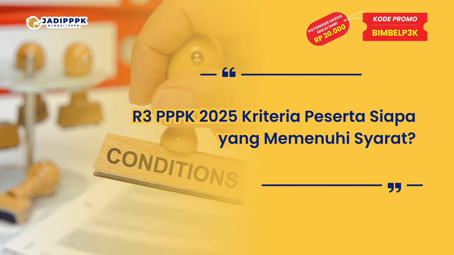 R3 PPPK 2025 Kriteria Peserta