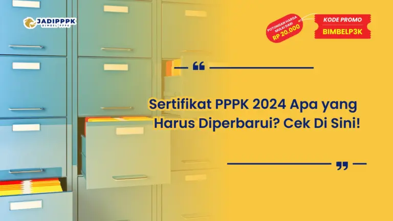 Sertifikat PPPK 2024 Apa yang Harus Diperbarui