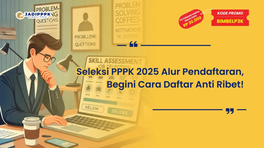 Seleksi PPPK 2025 Alur Pendaftaran