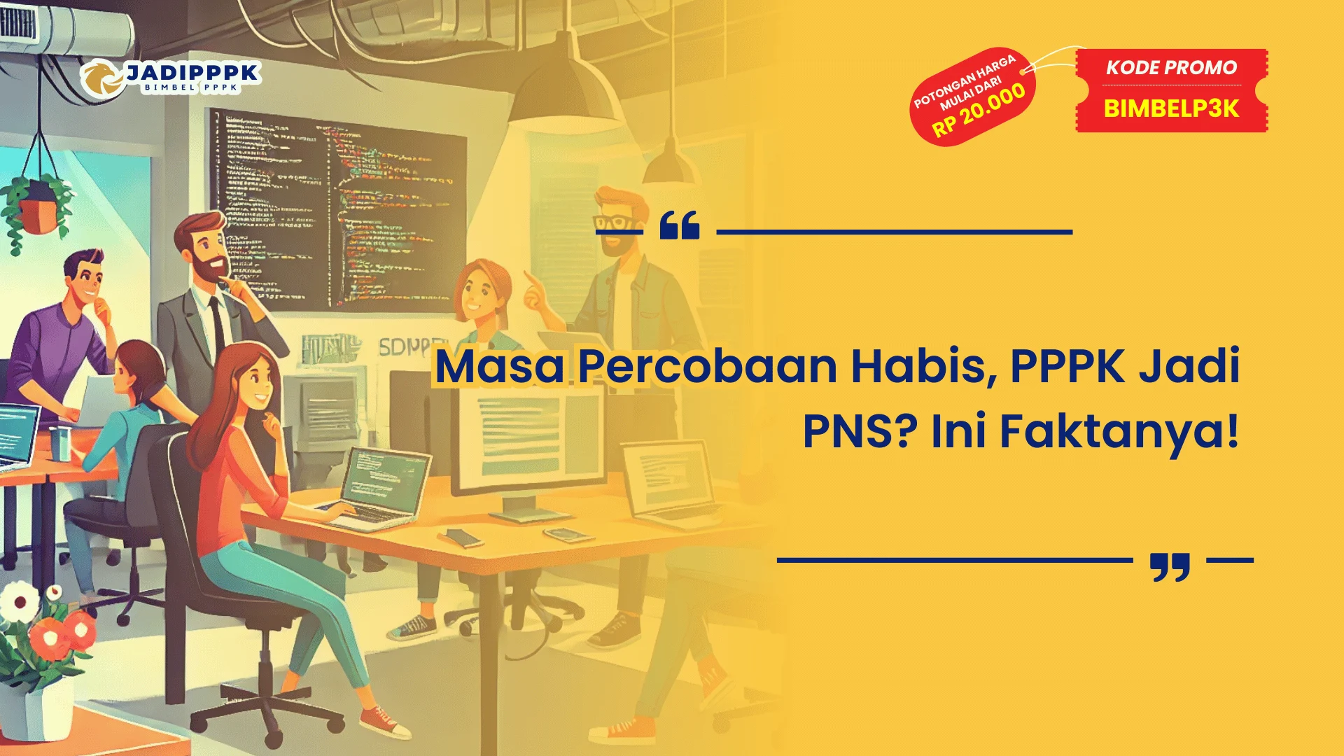 Masa Percobaan Habis, PPPK Jadi PNS