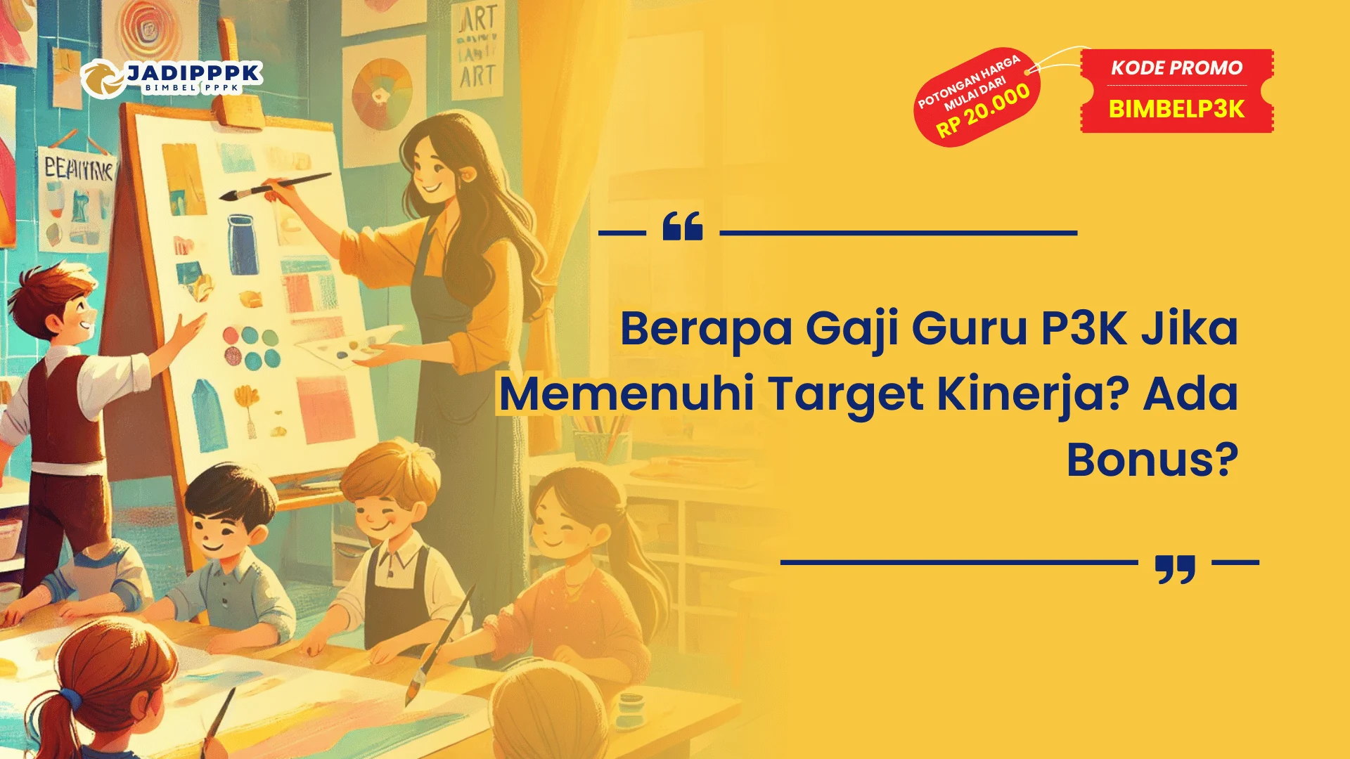 Berapa Gaji Guru P3K Jika Memenuhi Target Kinerja