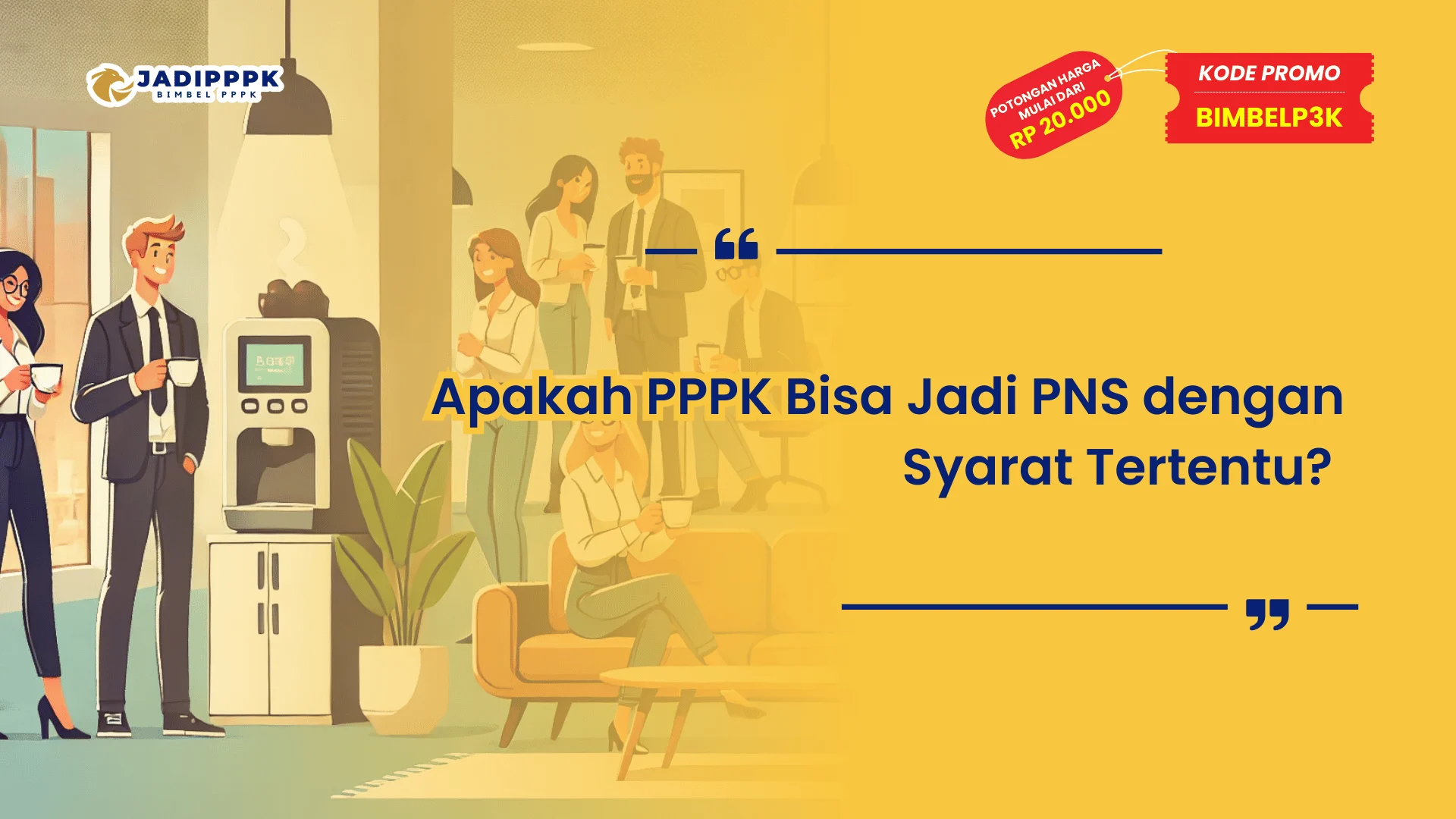 Apakah PPPK Bisa Jadi PNS dengan Syarat Tertentu