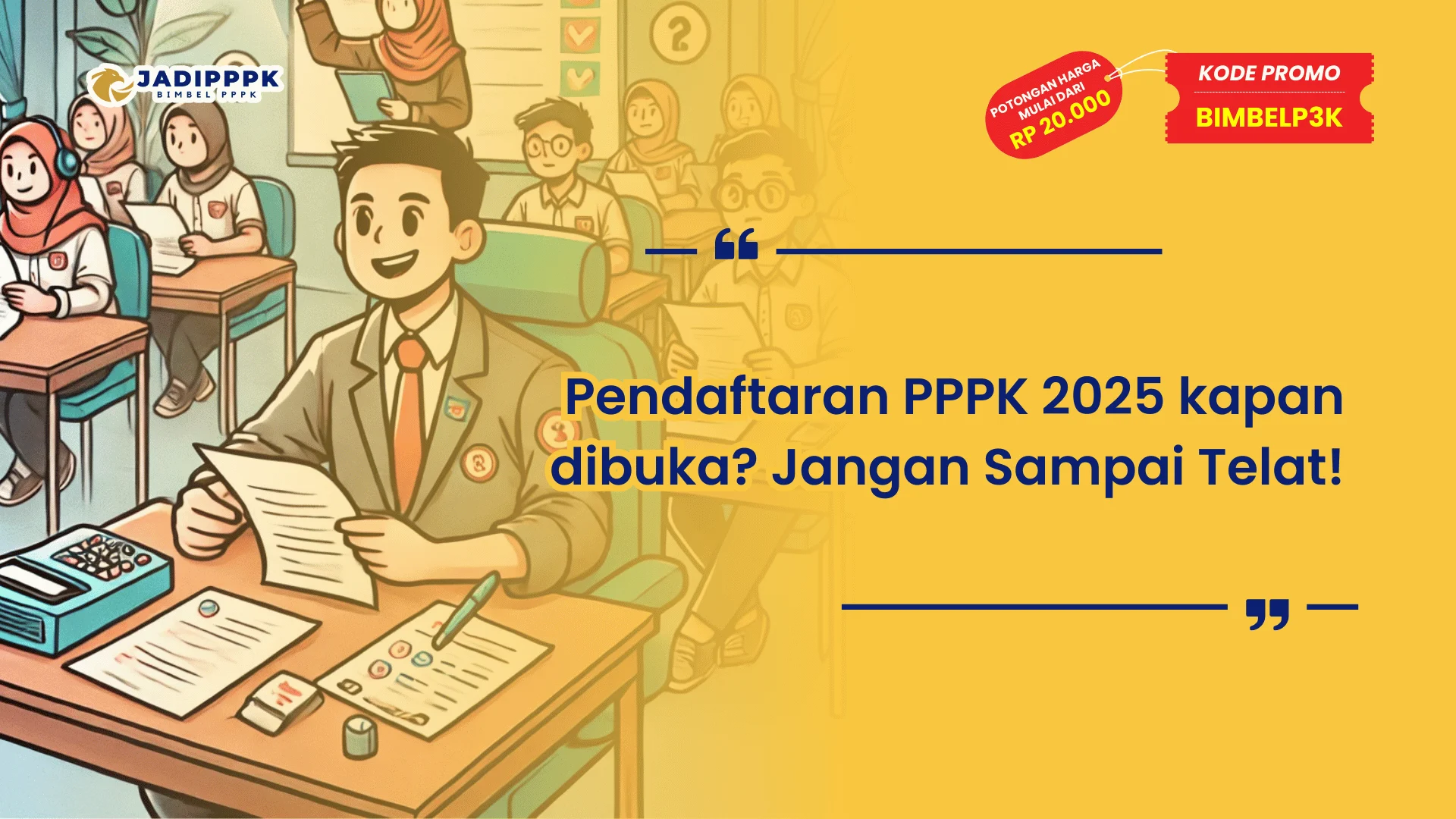 Pendaftaran PPPK 2025 kapan dibuka