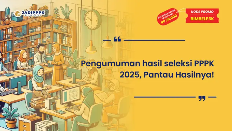 Pengumuman hasil seleksi PPPK 2025
