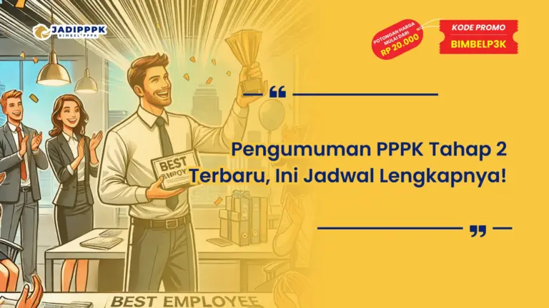 Pengumuman PPPK Tahap 2 Terbaru