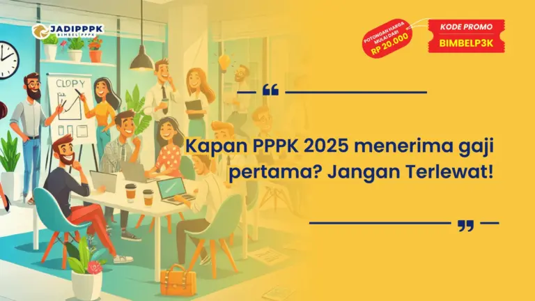 Kapan PPPK 2025 menerima gaji pertama