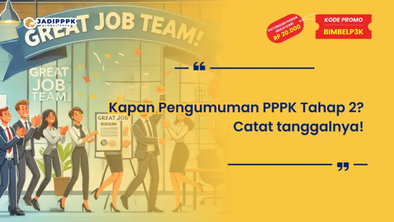 Kapan Pengumuman PPPK Tahap 2 Catat tanggalnya!
