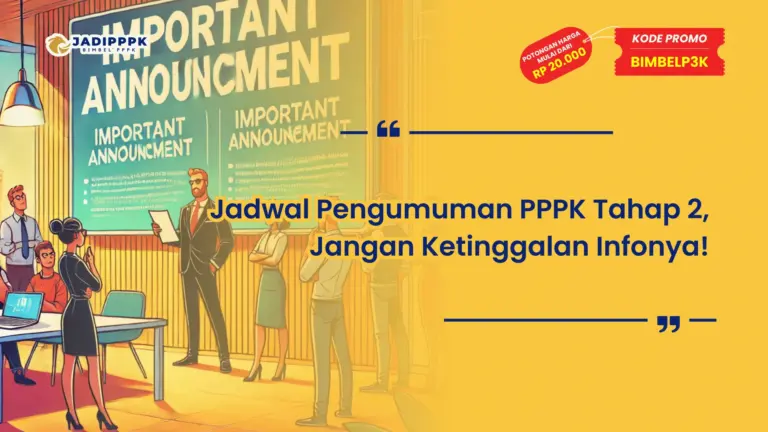 Jadwal Pengumuman PPPK Tahap 2
