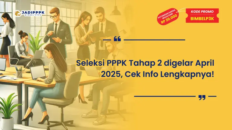 Seleksi PPPK Tahap 2 digelar April 2025