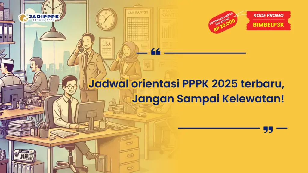 Jadwal orientasi PPPK 2025 terbaru