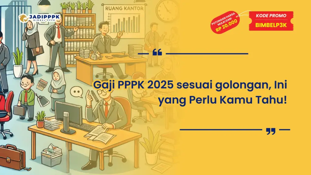 Gaji PPPK 2025 sesuai golongan