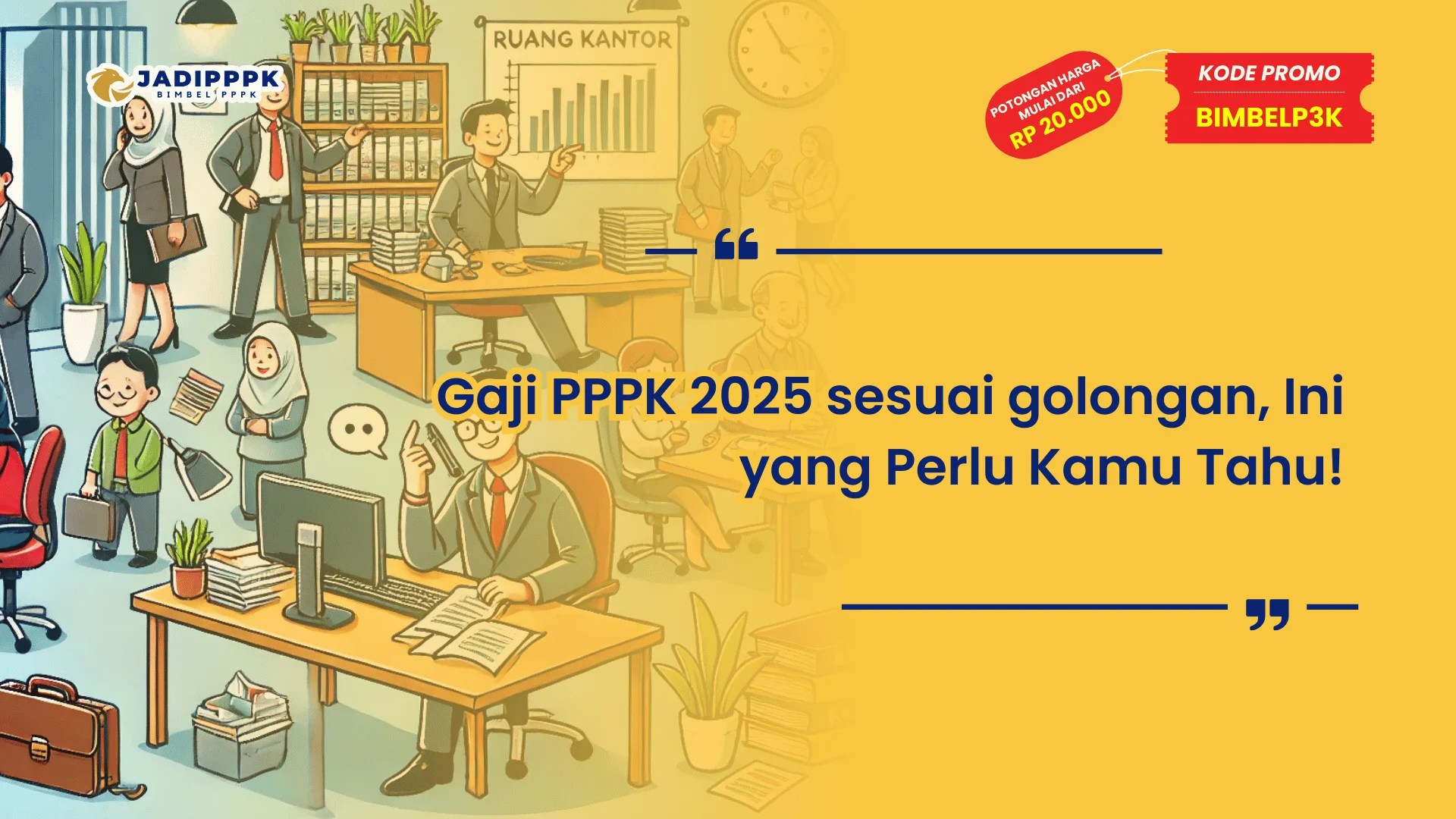 Gaji PPPK 2025 sesuai golongan