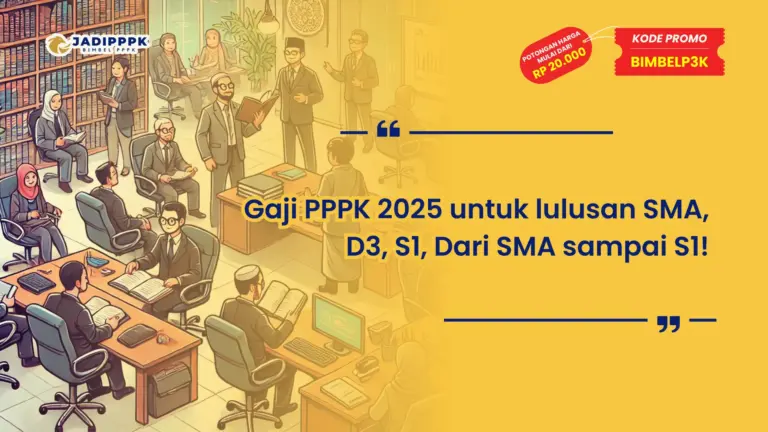 Gaji PPPK 2025 untuk lulusan SMA, D3, S1, Dari SMA sampai S1