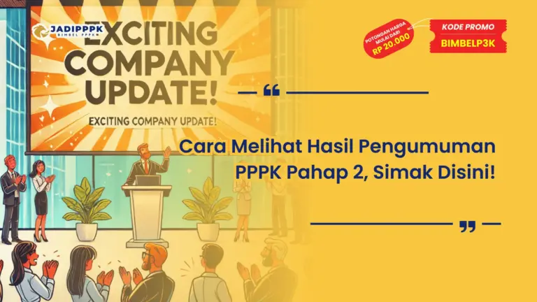 Cara Melihat Hasil Pengumuman PPPK Tahap 2