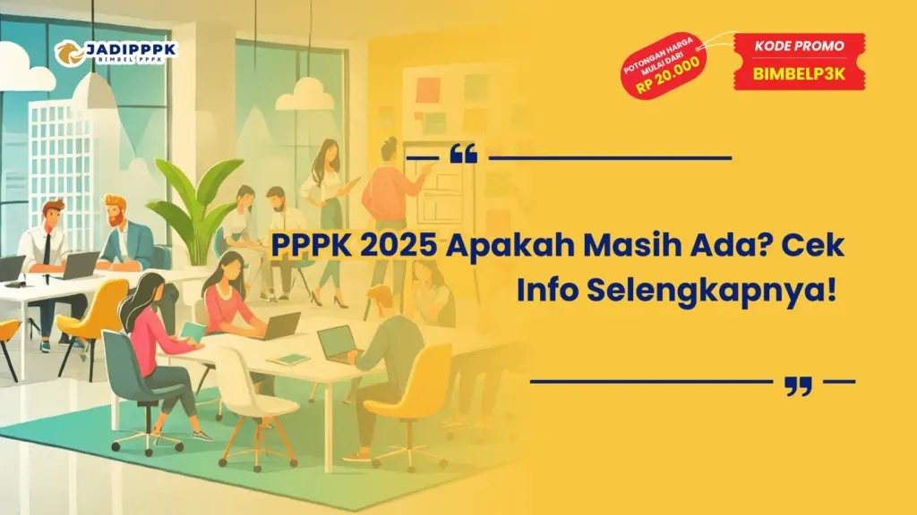 PPPK 2025 Apakah Masih Ada