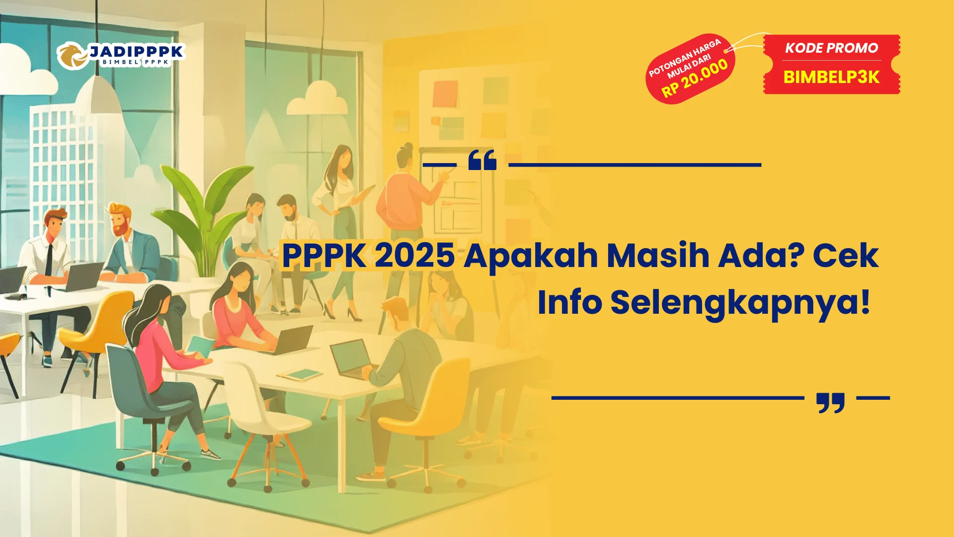 PPPK 2025 Apakah Masih Ada