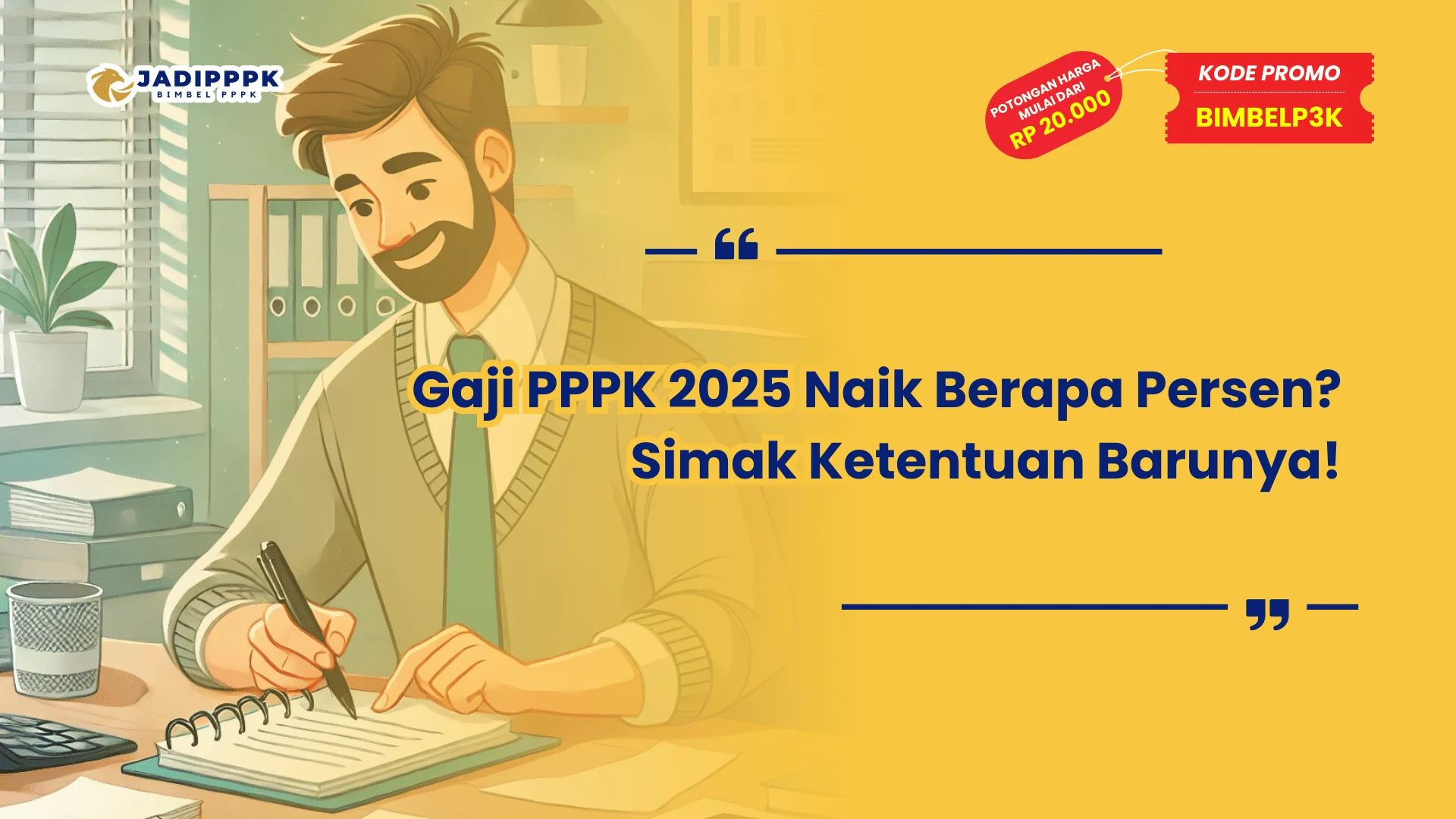 Gaji PPPK 2025 Naik Berapa Persen