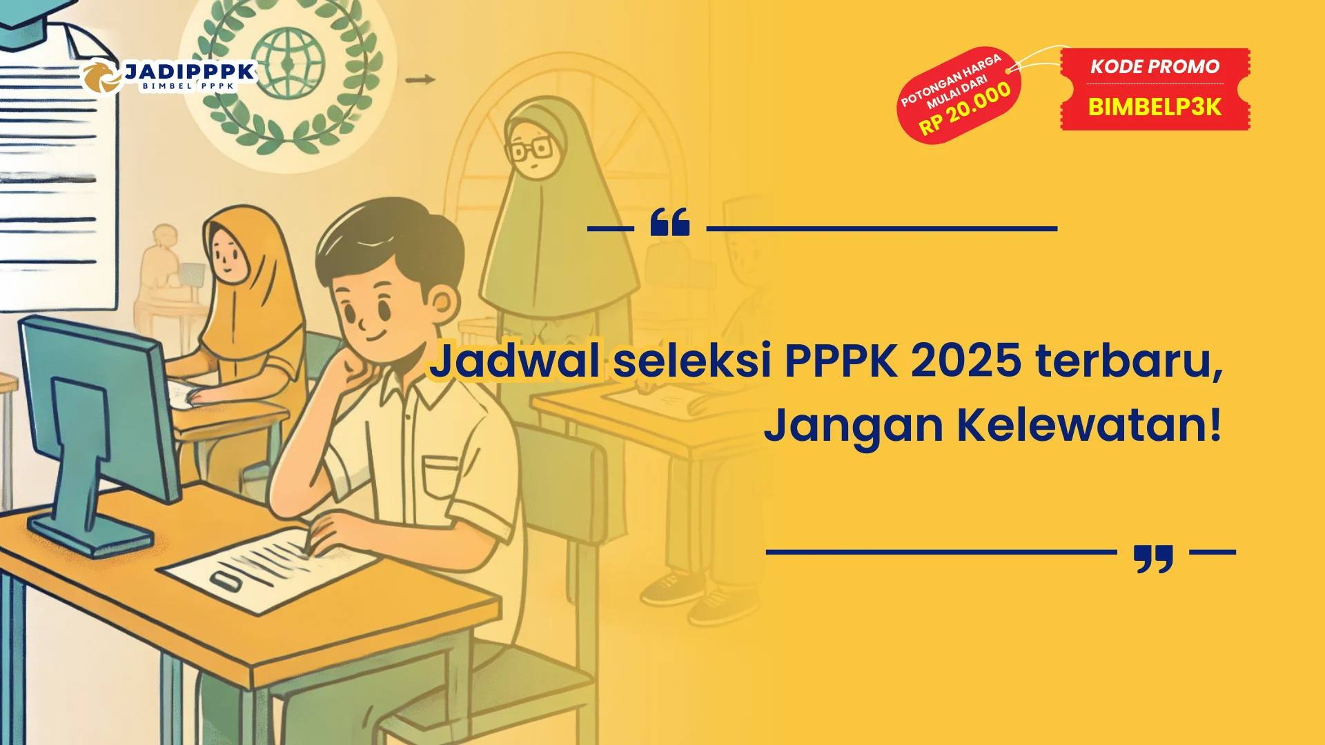 Jadwal seleksi PPPK 2025 terbaru