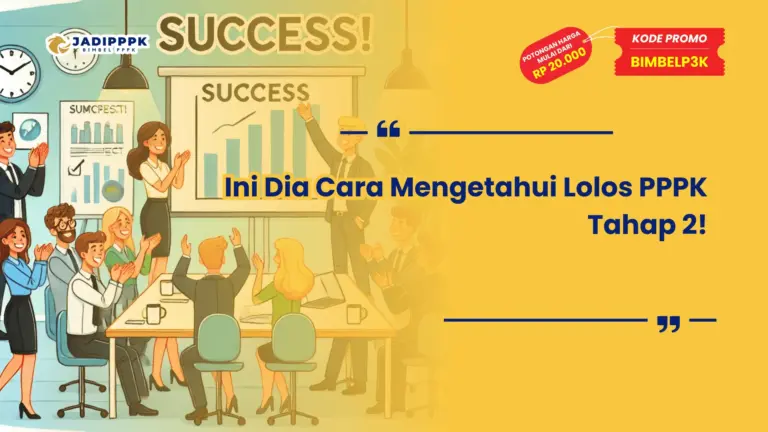 Cara Mengetahui Lolos PPPK Tahap 2