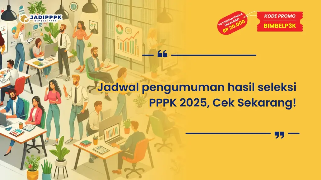Jadwal pengumuman hasil seleksi PPPK 2025