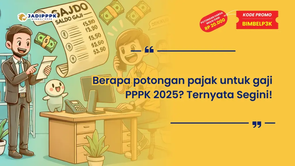 Berapa potongan pajak untuk gaji PPPK 2025