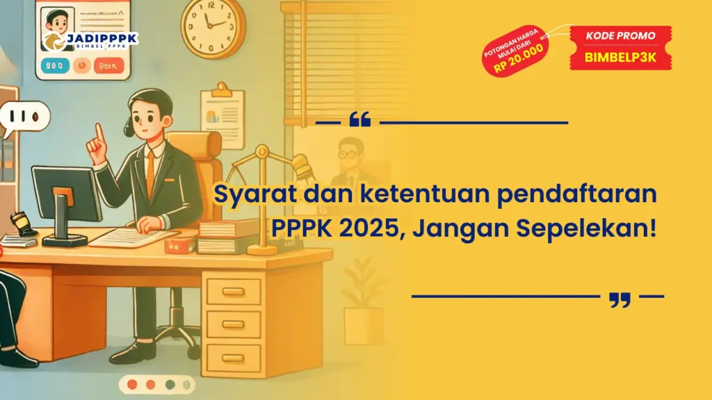 Syarat dan ketentuan pendaftaran PPPK 2025