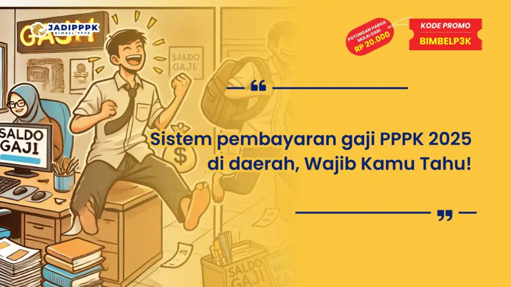 Sistem pembayaran gaji PPPK 2025 di daerah