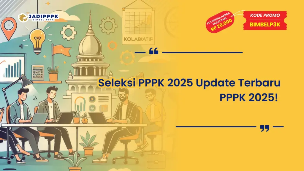 Seleksi PPPK 2025 Update Terbaru